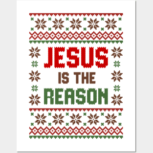 Jesus Is The Reason Ugly Sweater Posters and Art